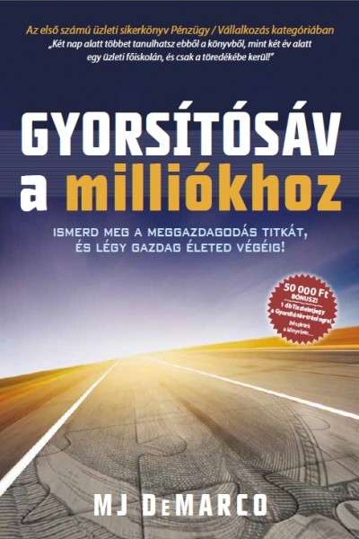 Gyorsítósáv a milliókhoz